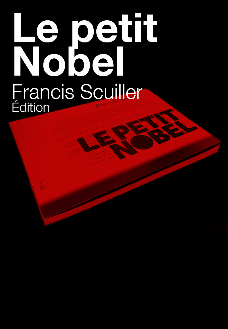 Edition - Le Petit Nobel - Francis Scuiller